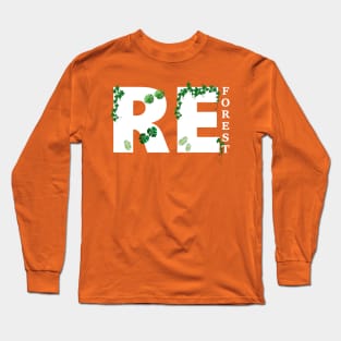 Reforst our Forest Long Sleeve T-Shirt